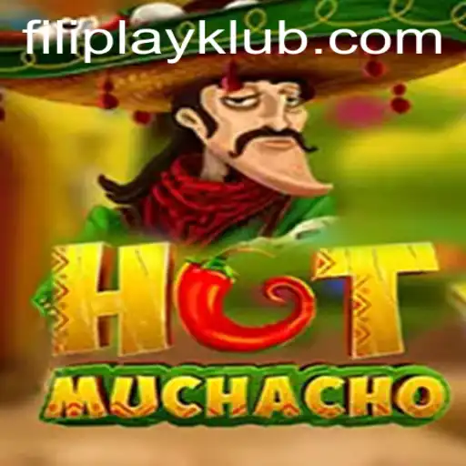 HotMuchacho: A Spicy New Gaming Experience with Filiplay