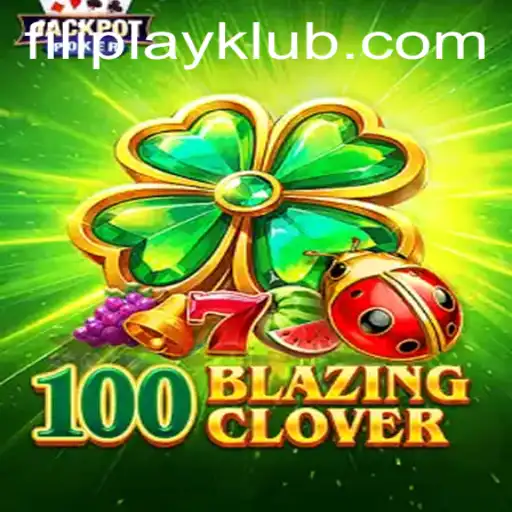 Unveiling the Thrills of 100BlazingClover
